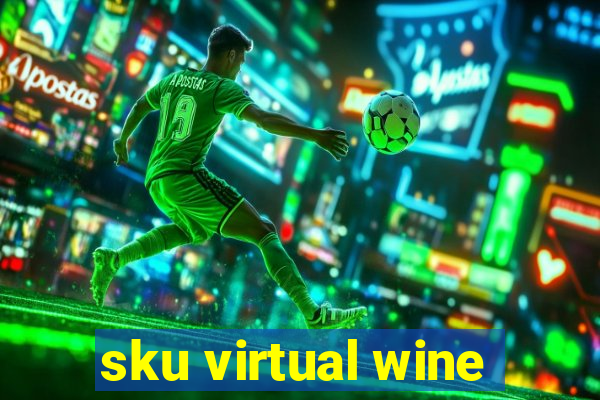 sku virtual wine